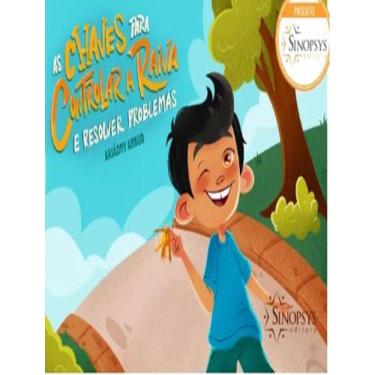 Imagem de Chaves Para Controlar A Raiva E Resolver Problemas, As