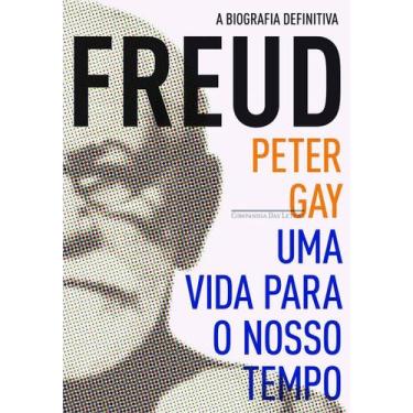 Imagem de Freud - Uma Vida Para o Nosso Tempo - CIA DAS LETRAS, Sortido