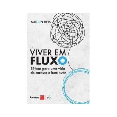 Imagem de Viver Em Fluxo - Táticas Para Uma Vida de Sucesso e Bem-estar - PRIMAV