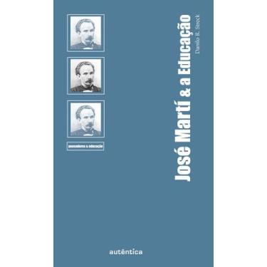 Imagem de Livro - José Martí & A Educação