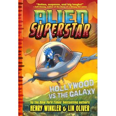 Imagem de Hollywood vs. the Galaxy (Alien Superstar #3)