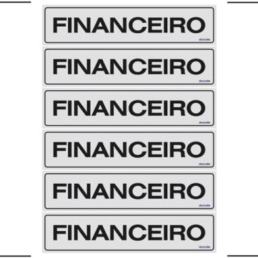 Imagem de Combo 6 Placas De Sinalização Financeiro 30x7 Ekomunike - B-507 F9e