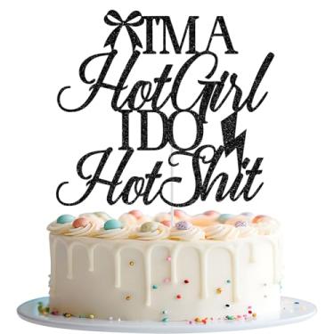 Imagem de Topo de bolo I'm A Hot Girl I Do Hot Shit, decorações de bolo de despedida de solteira, decorações de aniversário de 18 anos, 21 e 30 anos, festa de despedida de solteira com glitter preto