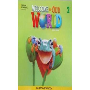 Imagem de Welcome To Our World American 2 - Big Book Anthology - Second Edition 