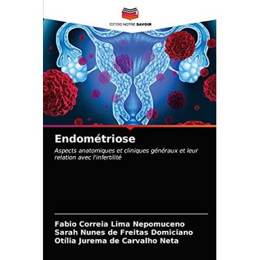 Imagem de Endométriose: Aspects anatomiques et cliniques généraux et leur relation avec l'infertilité