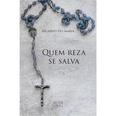 Imagem de Quem Reza Se Salva