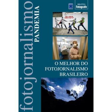Imagem de Livro - O Melhor do Fotojornalismo Brasileiro: Pandemia