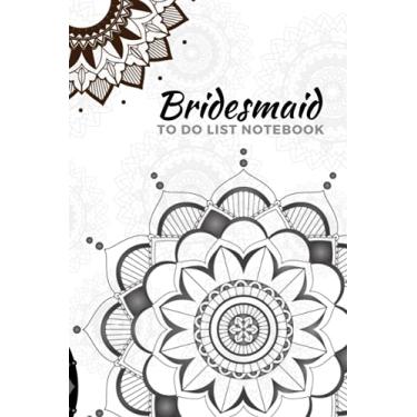 Imagem de Bridesmaid To Do List Notebook: Light Dark Mandalas - Decorative Modern Art Theme / Checklist Planner / Event Planning Journal To Write In / Wedding ... Bridesmaid from Bride / Cute Card Alternative