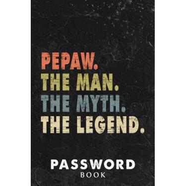 Imagem de Password book Mens Pepaw Bear Meme Gift For Father's Day The Man Myth Legend Quote: Xmas,Halloween,2021,2022,Christmas Gifts,Thanksgiving,Small password notebook,Password book mini