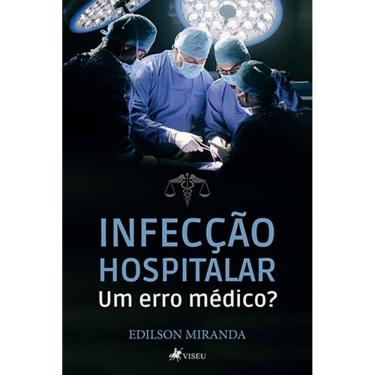 Imagem de Infecc¸a~o hospitalar: Um erro me´dico?
