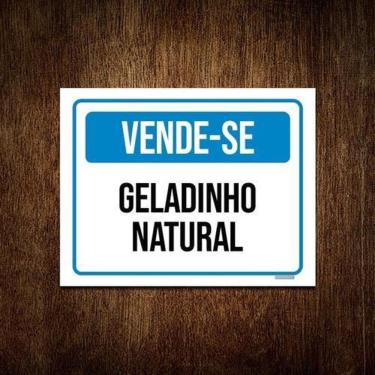Imagem de Placa Sinalização Vende-Se Geladinho Natural 18X23