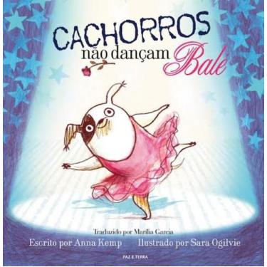 Imagem de Livro - Cachorros não dançam balé