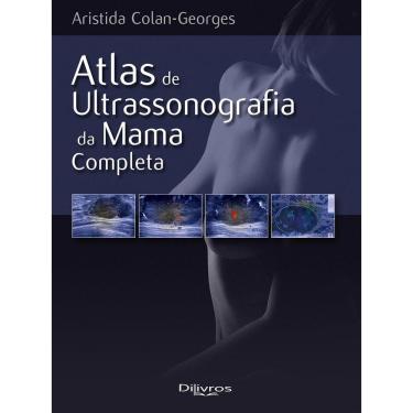 Imagem de Atlas De Ultrassonografia Da Mama Completa