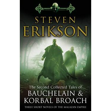 Imagem de The Second Collected Tales of Bauchelain & Korbal Broach: Three Short Novels of the Malazan Empire