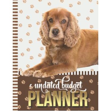 Imagem de Undated Budget Planner: Large 8.5x11 / Weekly Monthly / 12 Month Log/Financial Organizer/Christmas - New Year Gift For Money Saver/Cocker Spaniel Dog Art Photo on Paw Print Theme Cover