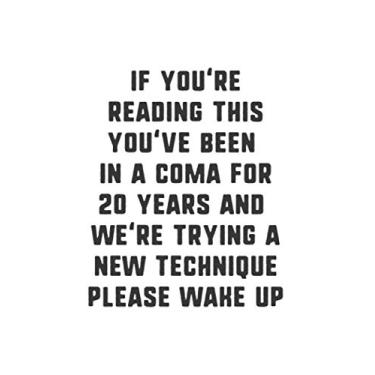 Imagem de If You're Reading This You've Been In A Coma: Notebook & Journal - Funny Quote Journal, Blank & Lined Notebook, Original Funny Meme Composition Book, School, College Or Office Gag Gift