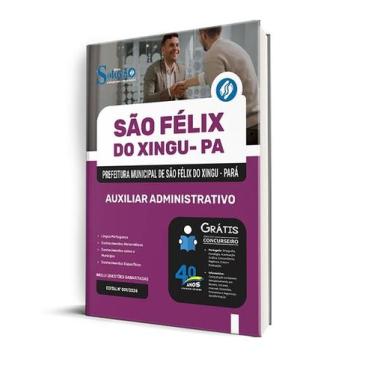 Imagem de Apostila Prefeitura de São Félix do Xingu - PA 2025 - Auxiliar Adminis