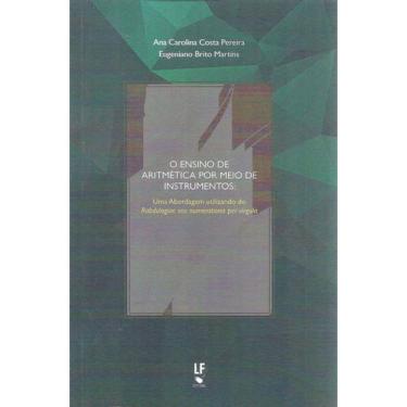 Imagem de O Ensino De Aritmética Por Meio De Instrumentos: Uma Abordagem Utilizando Do Rabdologiae Seu Numerat