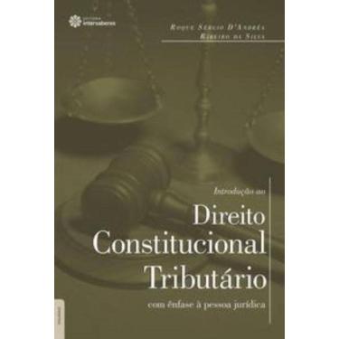 Imagem de Introdução Ao Direito Constitucional Tributário:: Com Ênfase À Pessoa Jurídica