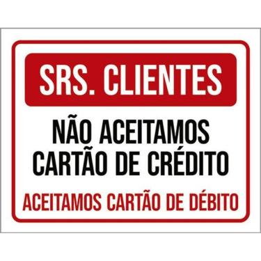 Imagem de Kit 10 Placa Clientes Aceitamos Cartáo Crédito Débito36X46