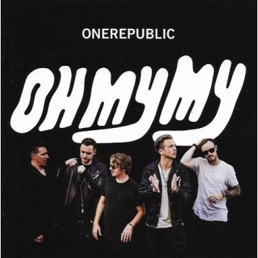 Imagem de CD OneRepublic  Oh My My - UNIVERSAL MUSIC