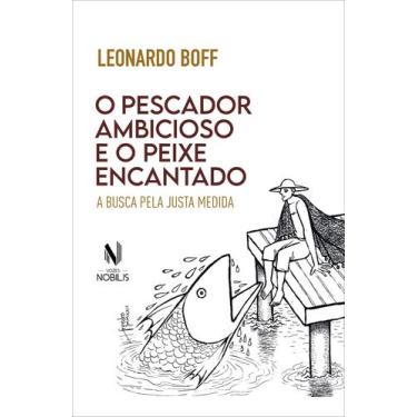 Imagem de Livro - O pescador ambicioso e o peixe encantado