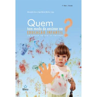 Imagem de Quem Tem Medo De Ensinar Na Educação Infantil?
