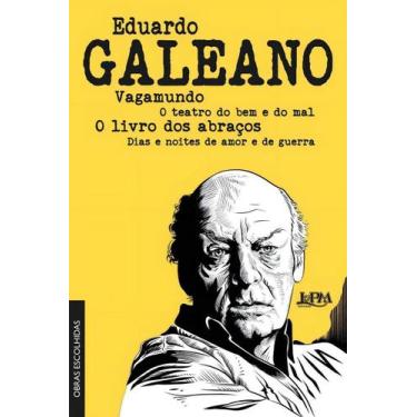 Imagem de Eduardo Galeano - Obras Escolhidas - LPM, Sortido