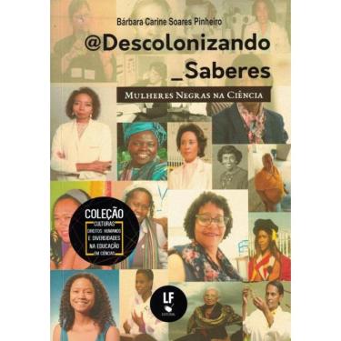 Imagem de @Descolonizando_Saberes - Mulheres Negras Na Ciencia