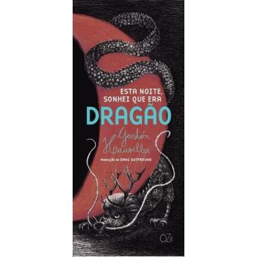 Imagem de Livro - Esta noite, sonhei que era dragão