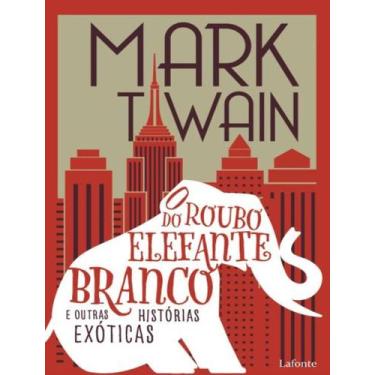 Imagem de Livro - Roubo Do Elefante Branco - E Outras Historias Exoticas, O - LA