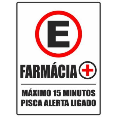 Imagem de Placa Estacionamento Farmácia Máx 15 minutos 30x40cm - V3 Shop