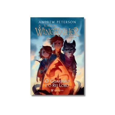 Imagem de Livro A Saga Wingfeather O Guardião e o Rei Lobo