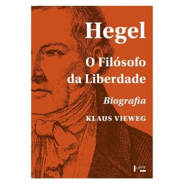 Imagem de Hegel - O Filósofo Da Liberdade - Biografia
