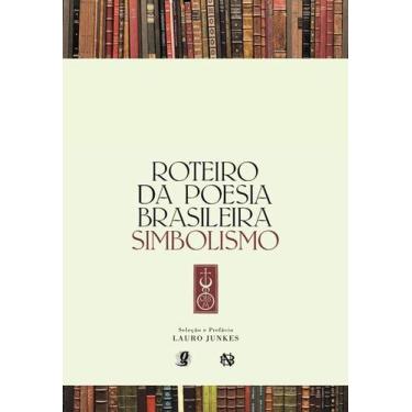 Imagem de Livro - Roteiro da poesia brasileira - Simbolismo