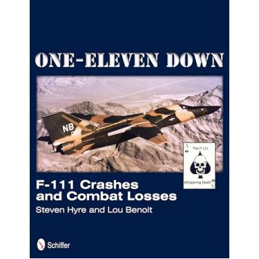 Imagem de One-Eleven Down: F-111 Crashes and Combat Losses