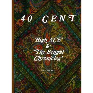 Imagem de 40 cent High ace & the Bengal Chronicles