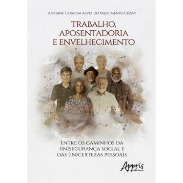 Imagem de Livro - Trabalho, aposentadoria e envelhecimento: