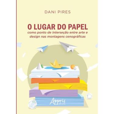 Imagem de Livro - O lugar do papel como ponto de interseção entre arte e design 