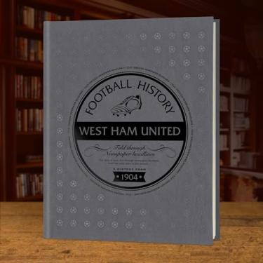 Imagem de Signature gifts Livro de história do futebol inglês do Reino Unido - Presente de fã de futebol de última hora - História do futebol contada através da cobertura do jornal Archive (West Ham)