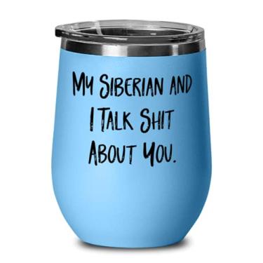 Imagem de Funny siberian Cat s, My Siberian and I Talk Shit About You, taça de vinho sarcástica para amantes de gatos de amigos