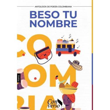 Imagem de ANTOLOGÍA POÉTICA. Beso tu nombre - Espanhol