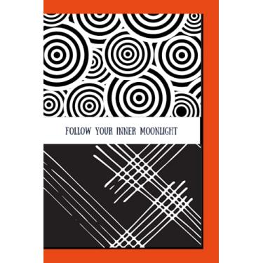 Imagem de Follow your inner moonlight: notebook journal with beautiful design; have a diary hidden under your mattress. It was a place to confess your struggles and fears without judgment or punishment.