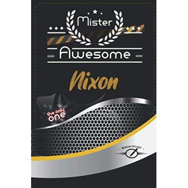 Imagem de Mister Awesome Nixon Journal: Awesome (Diary, Notebook) Personalized Custom Name - for men and boys (6 x 9 - Blank Lined 120P A Wonderful Journal ... Writing | | Write about your Life & Interests