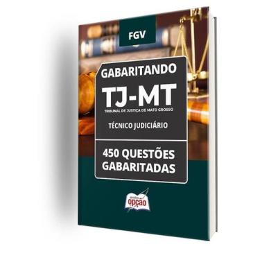 Imagem de Caderno TJ-MT - Técnico Judiciário - 450 Questões Gabaritadas - Aposti