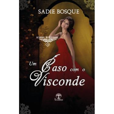 Imagem de Um Caso com o Visconde (Sadie Bosque)