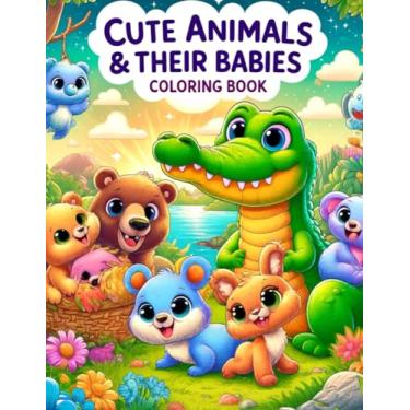 Imagem de Cute Animals & Their Babies Coloring book: Where Each Page Offers a Heartwarming Glimpse into the Love, Care, and Connection Shared Between Parental Figures and Their Little Ones.