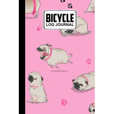 Imagem de Bicycle Log Journal: Cycling Logbook Dog Cover, Bike Riding, Bicycle Lovers, Log Book to keep track of daily Biking Training | 120 Pages, Size 6" x 9" | by Margarita Zeller