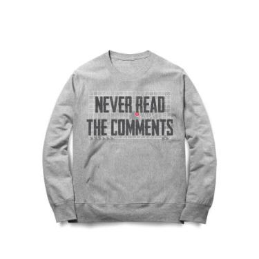 Imagem de Moletom Never Read The Comments - Studio Geek, 3G, Mescla cinza