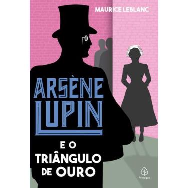Imagem de Livro - Arsène Lupin e o triângulo de ouro